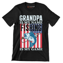 Grandpa is my name fishing is my game - Father’s Day T-Shirt-Black-S-Custom One Express