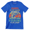 Grandpa is my name fishing is my game - Father’s Day T-Shirt-Blue-S-Custom One Express