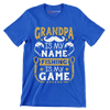 Grandpa is my name fishing is my game - Father’s Day T-Shirt-Blue-S-Custom One Express