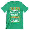 Grandpa is my name fishing is my game - Father’s Day T-Shirt-Green-S-Custom One Express