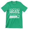 Sarcastic comment loading - Sarcasm Themed T-Shirt