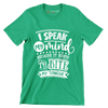 I speak my mind because it hurts to bite my tongue - Sarcasm Themed T-Shirt