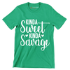 Kinda sweet kinda savage - Sarcasm Themed T-Shirt