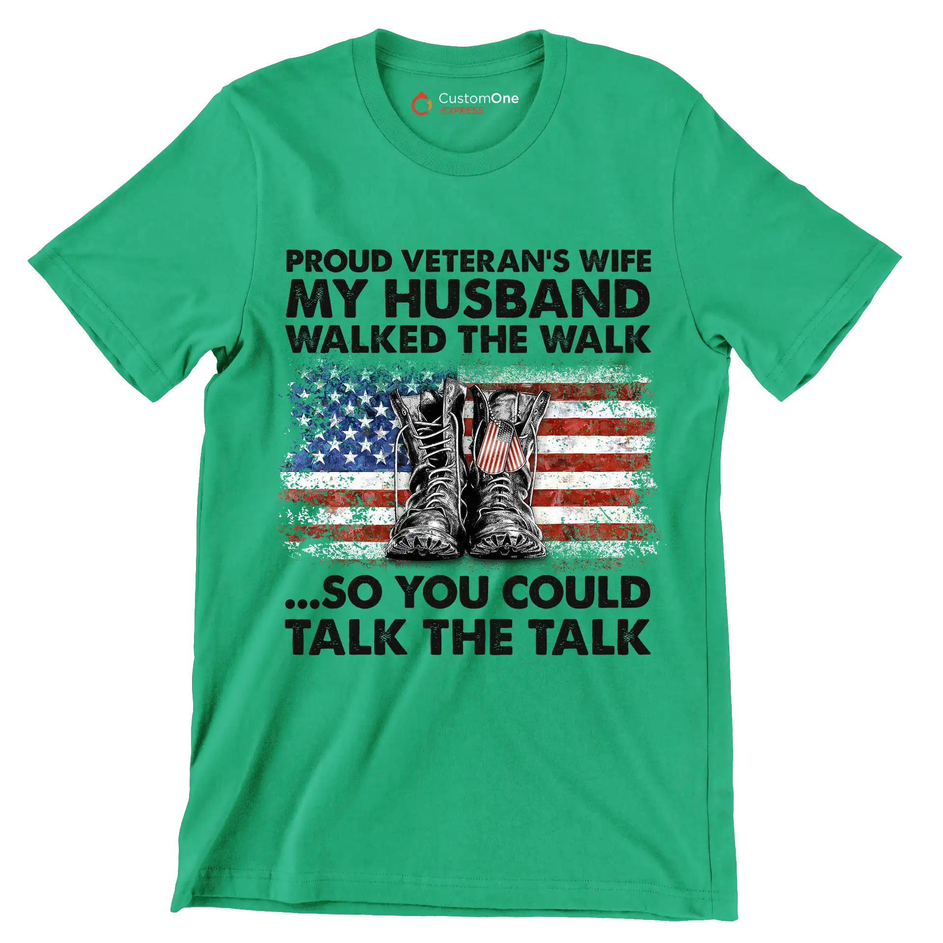 Proud Veterans Wife My Husband Walked The Walk So You Could Talk The Talk - Veterans Themed T-Shirt