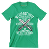 We did not fight because we hated what was in front of us we fought because we loved what we left behind u.s. army 1918 - Veterans Themed T-Shirt