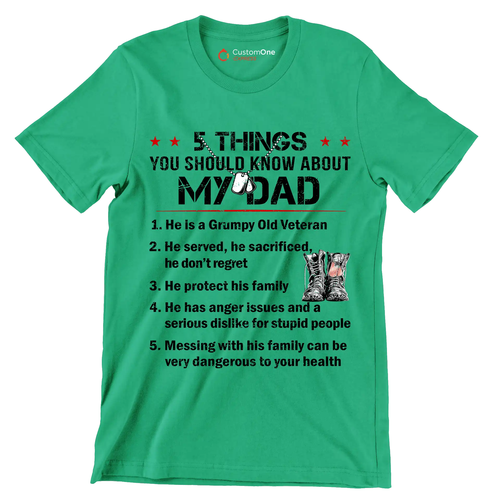 5 Things You Should Know About My Dad 1. He Is A Grumpy Old Veteran 2. He Served, He Sacrificed, He Donot Regret 3. He Protect His Family 4. He Has Anger Issues And A Serious D - Veterans Themed T-Shirt