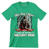 You Do not Know Sacrifice Until You Become A Military Mom - Veterans Themed T-Shirt