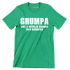 Grumpa like a regular grandpa only grumpier - Father’s Day T-Shirt-Green-S-Custom One Express