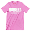 Grumpa like a regular grandpa only grumpier - Father’s Day T-Shirt-Pink-S-Custom One Express