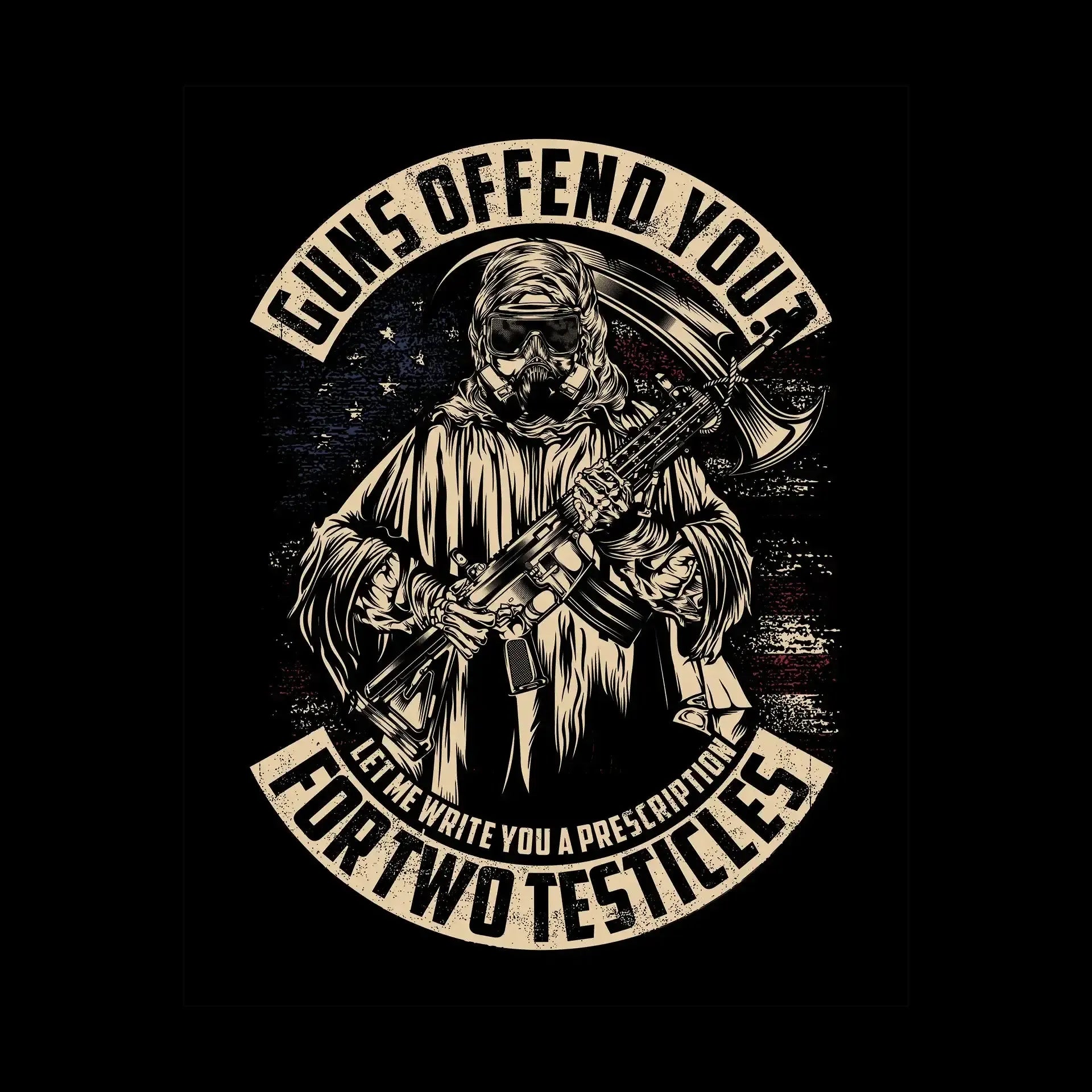 Guns defend you let me write you a prescription for two testicles - Veterans Themed T-Shirt-Black-S-Custom One Express