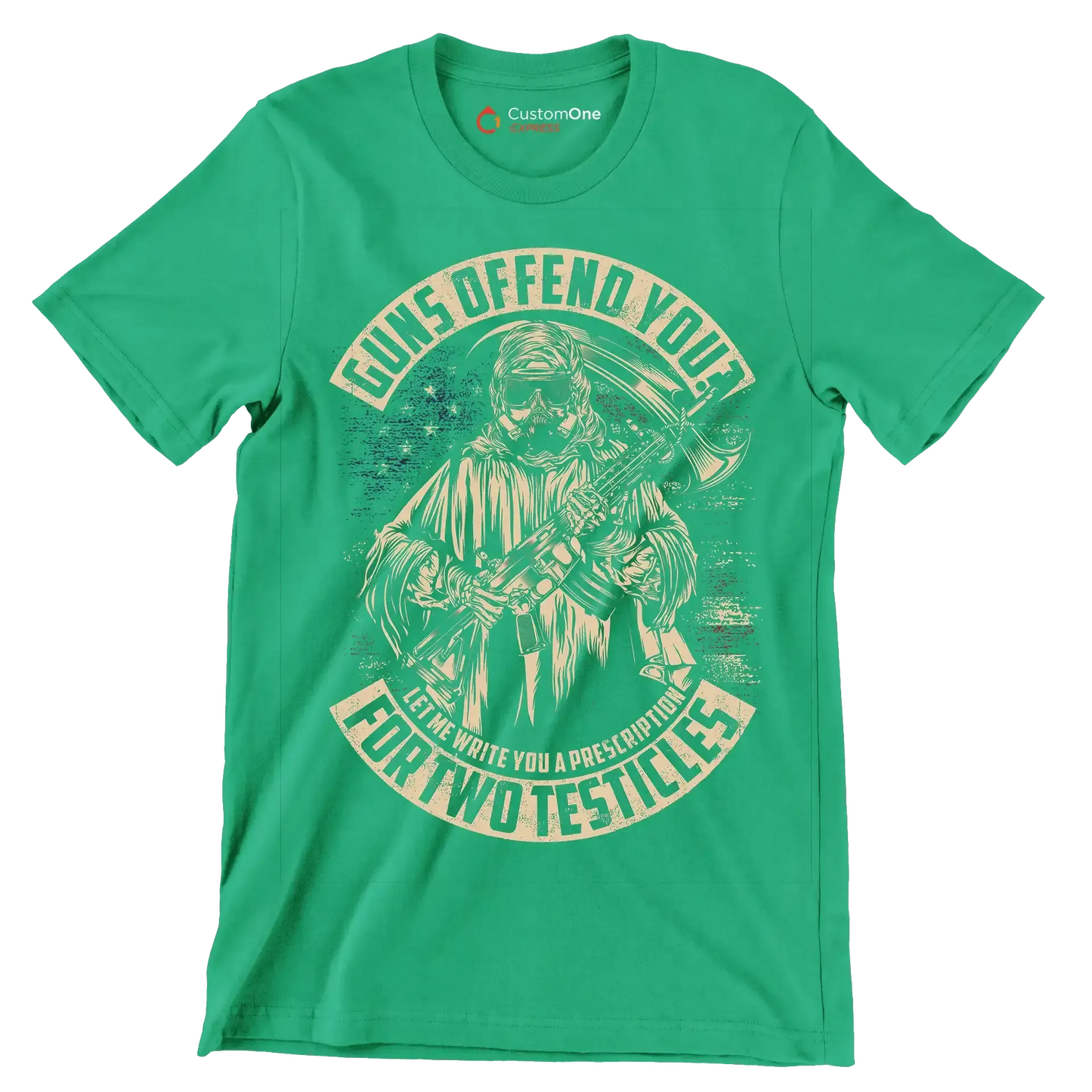 Guns defend you let me write you a prescription for two testicles - Veterans Themed T-Shirt-Green-S-Custom One Express