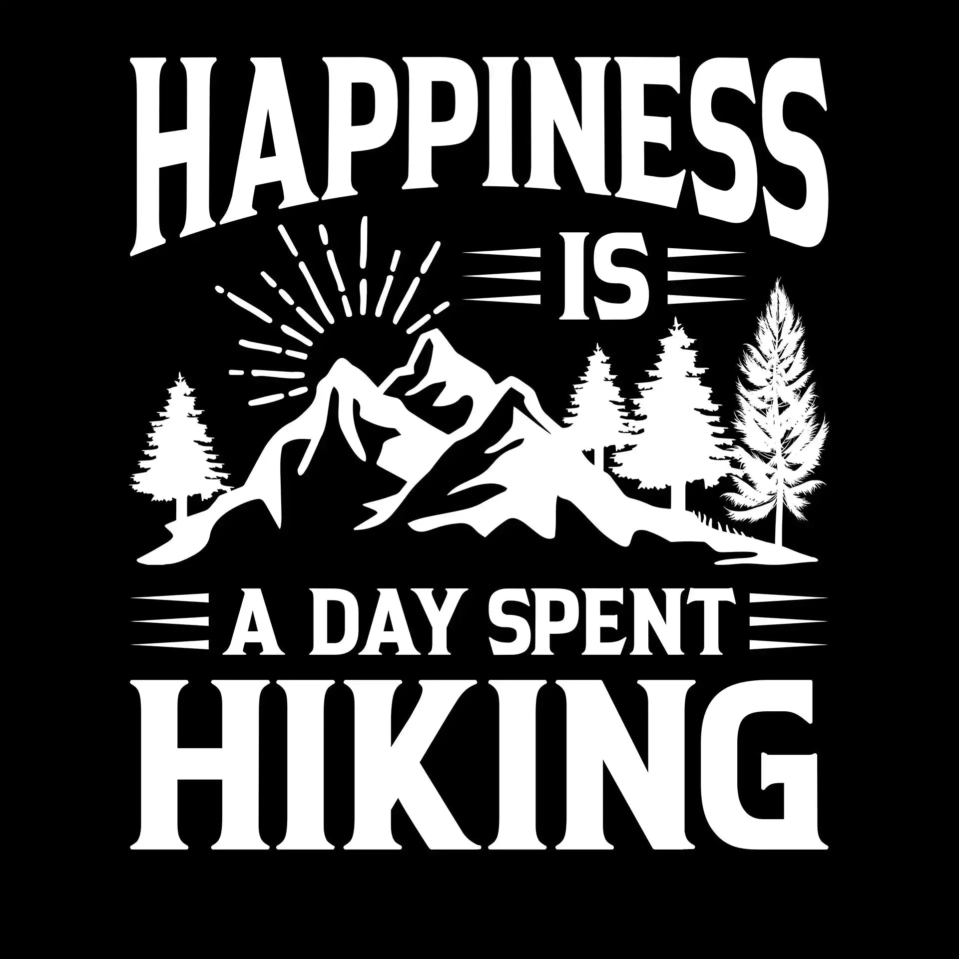 HAPPINESS IS A DAY SPENT HIKING - Hiking Themed T-Shirt-Black-S-Custom One Express