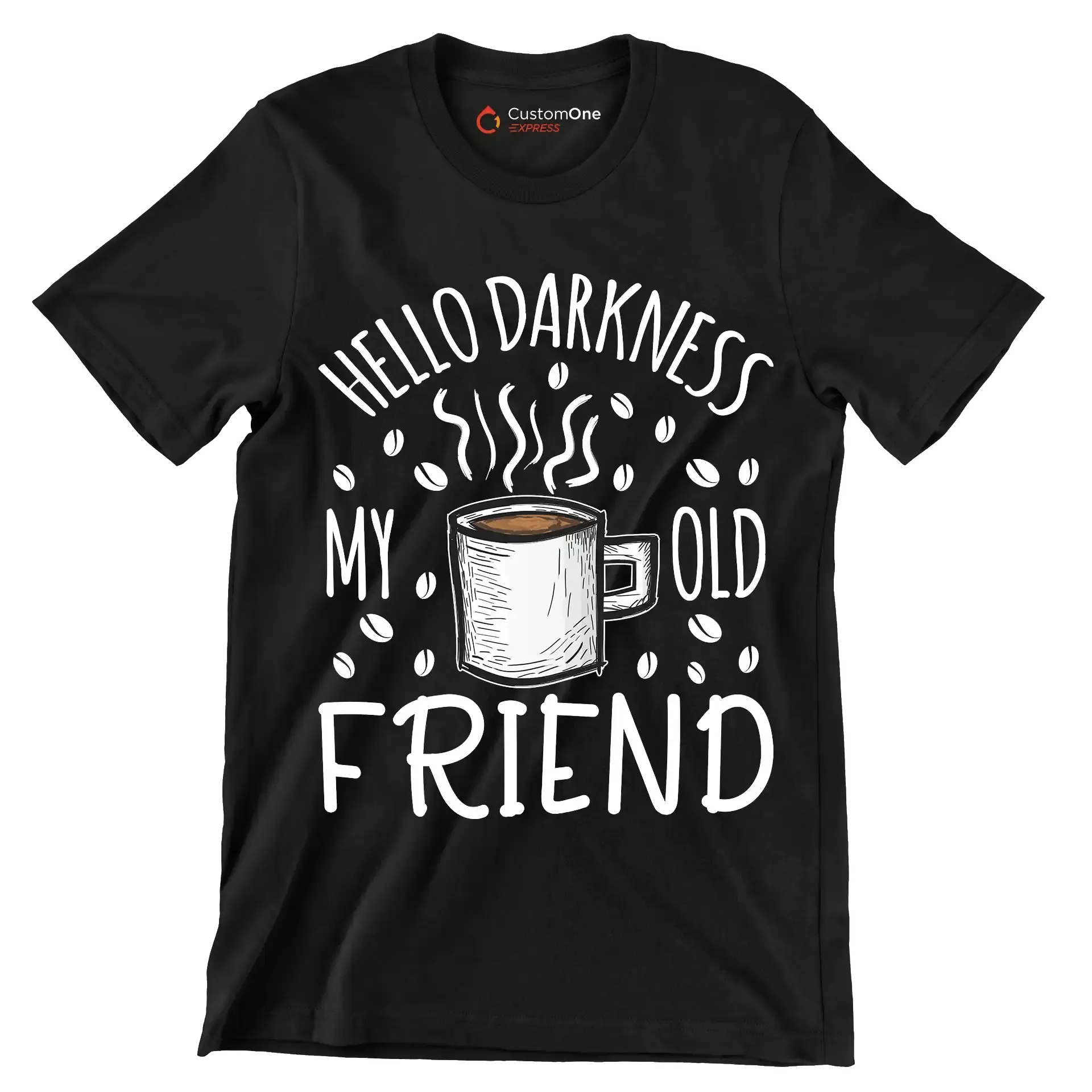HELLO DARKNESS MY OLD FRIEND - Coffee Themed T-Shirt-Black-S-Custom One Express