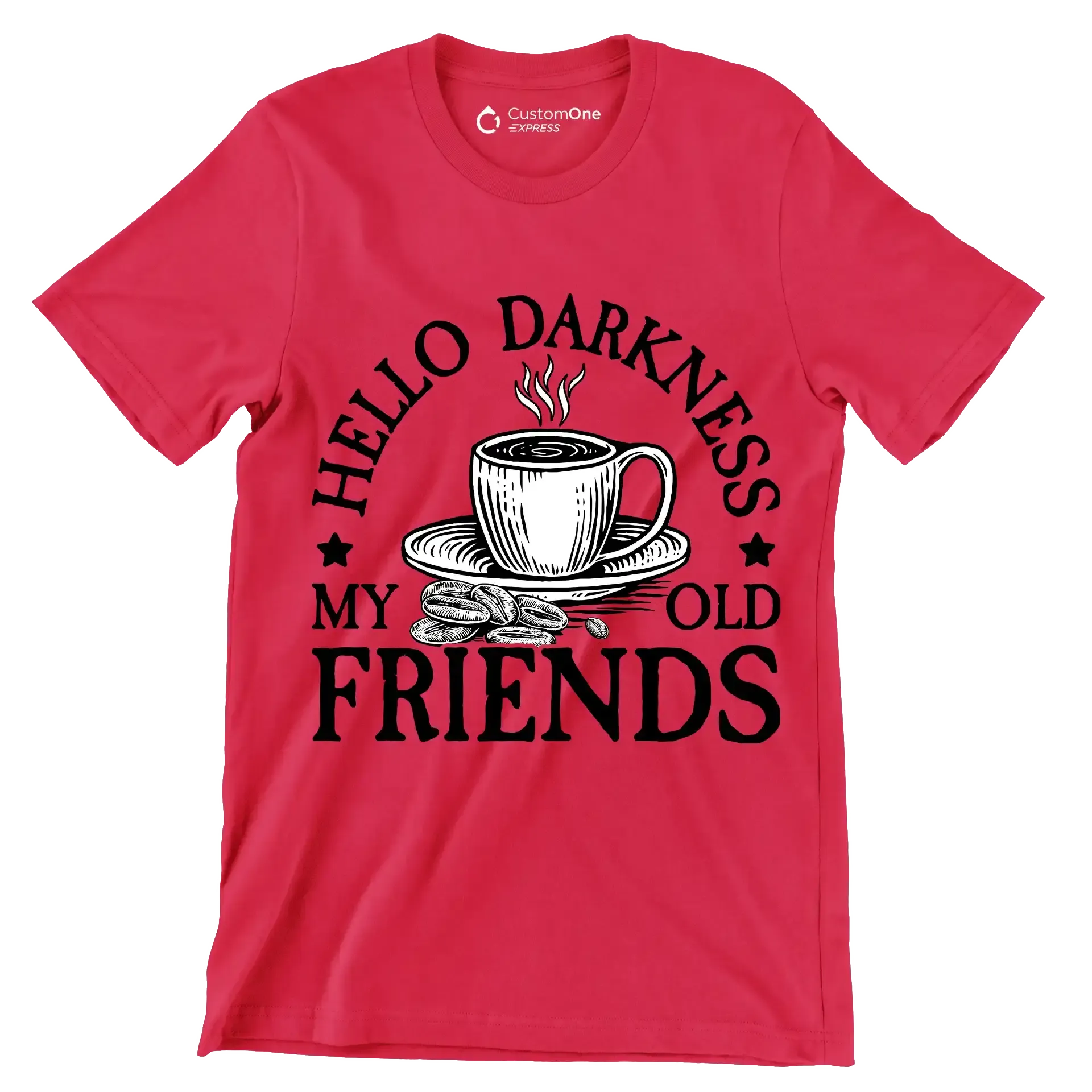 HELLO DARKNESS MY OLD FRIENDS - Coffee Themed T-Shirt-Red-S-Custom One Express