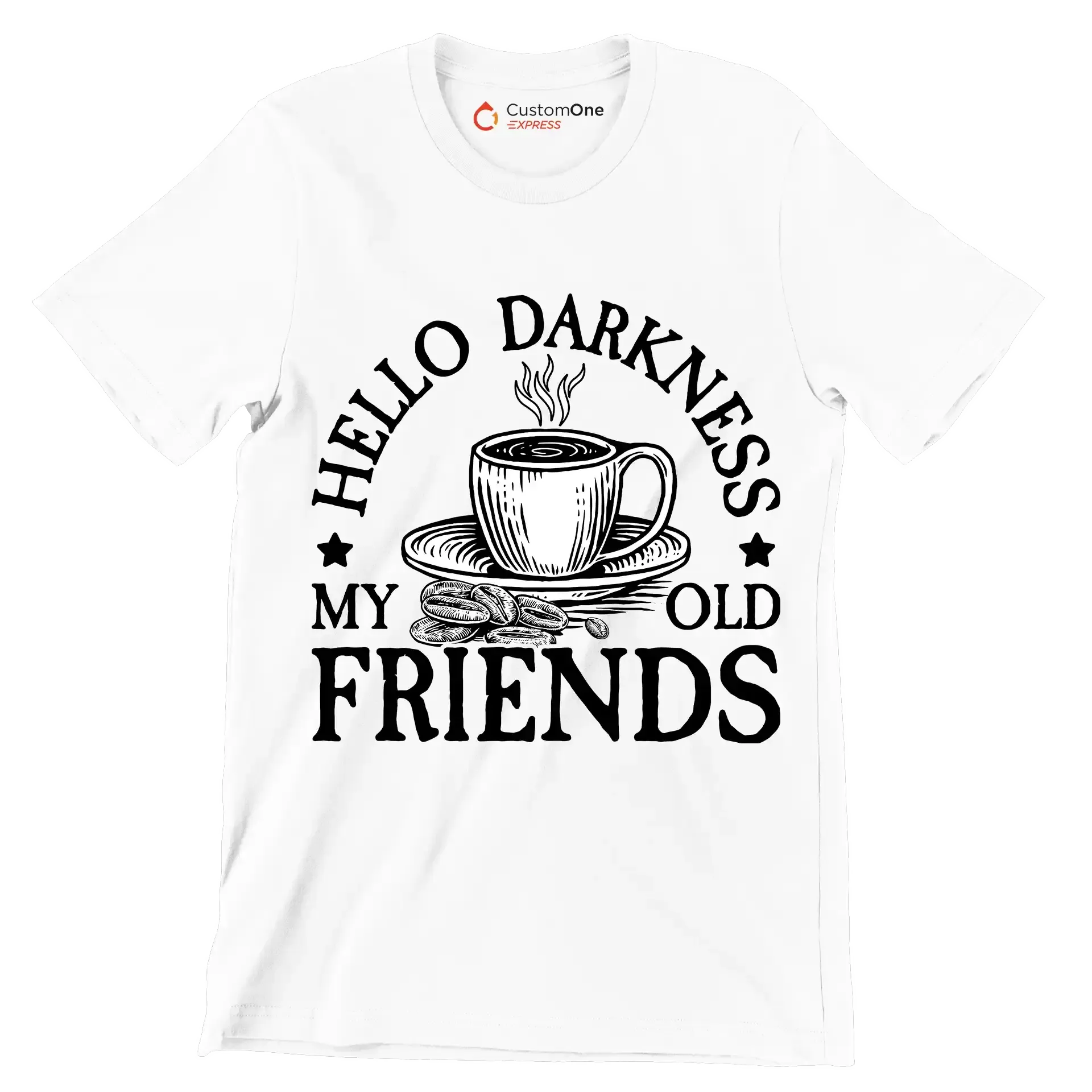 HELLO DARKNESS MY OLD FRIENDS - Coffee Themed T-Shirt-White-S-Custom One Express