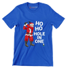 HO HO HO HOLE IN ONE - Golf Themed T-Shirt-Blue-S-Custom One Express