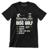 HOW TO PLAY DISC GOLF THROW SWEAR LOOK FOR DISC REPEAT - Golf Themed T-Shirt-Black-S-Custom One Express