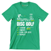 HOW TO PLAY DISC GOLF THROW SWEAR LOOK FOR DISC REPEAT - Golf Themed T-Shirt-Green-S-Custom One Express