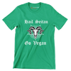 Hail seitan go vegan - Vegan Themed T-Shirt-Green-S-Custom One Express