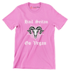 Hail seitan go vegan - Vegan Themed T-Shirt-Pink-S-Custom One Express