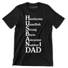 Handsome unselfish strong brave awesome number 1 dad - Father’s Day T-Shirt-Black-S-Custom One Express