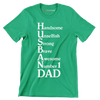 Handsome unselfish strong brave awesome number 1 dad - Father’s Day T-Shirt-Green-S-Custom One Express