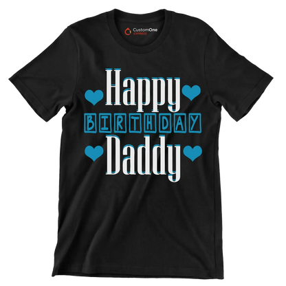 Happy Birthday Daddy - Father’s Day T-Shirt-Black-S-Custom One Express