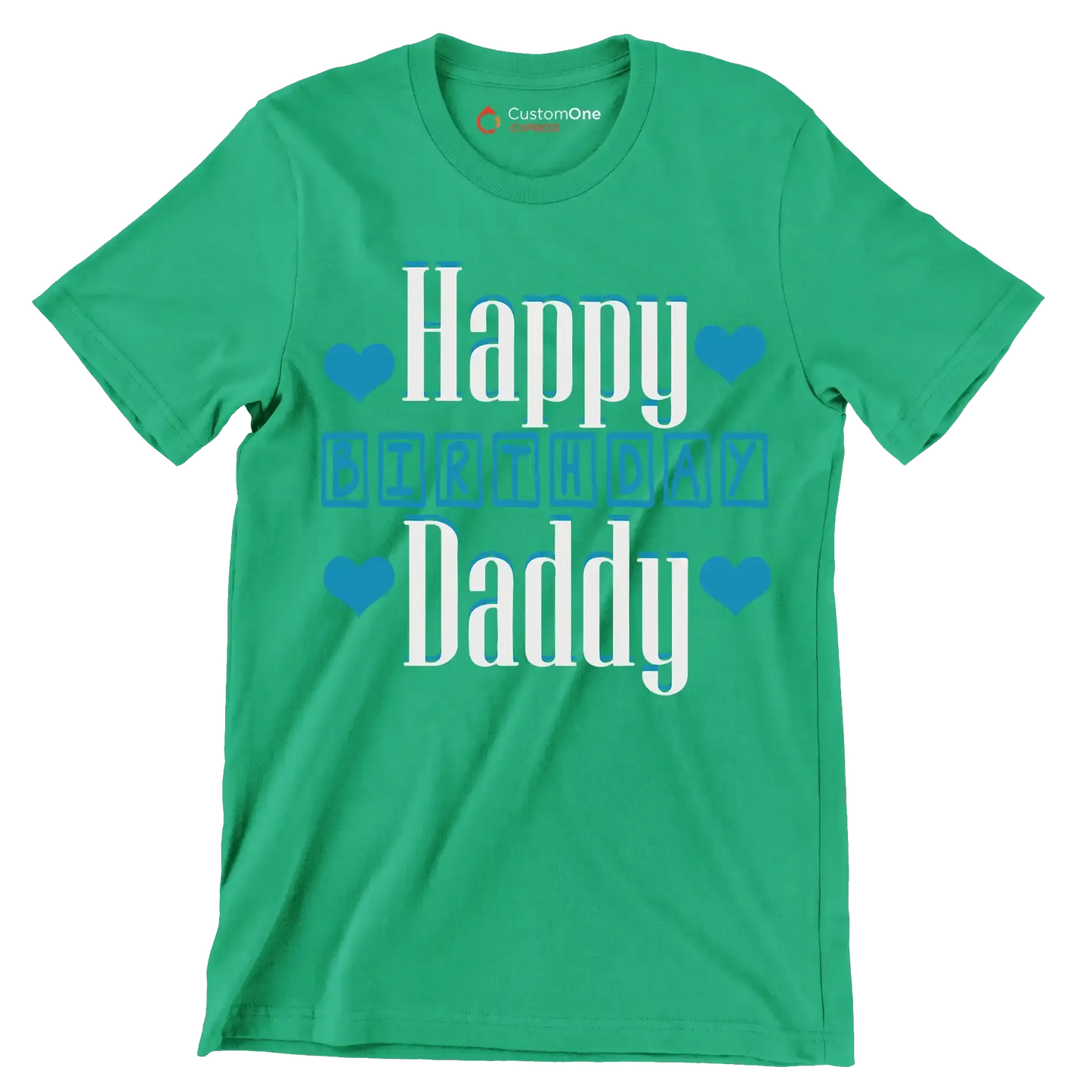 Happy Birthday Daddy - Father’s Day T-Shirt-Green-S-Custom One Express