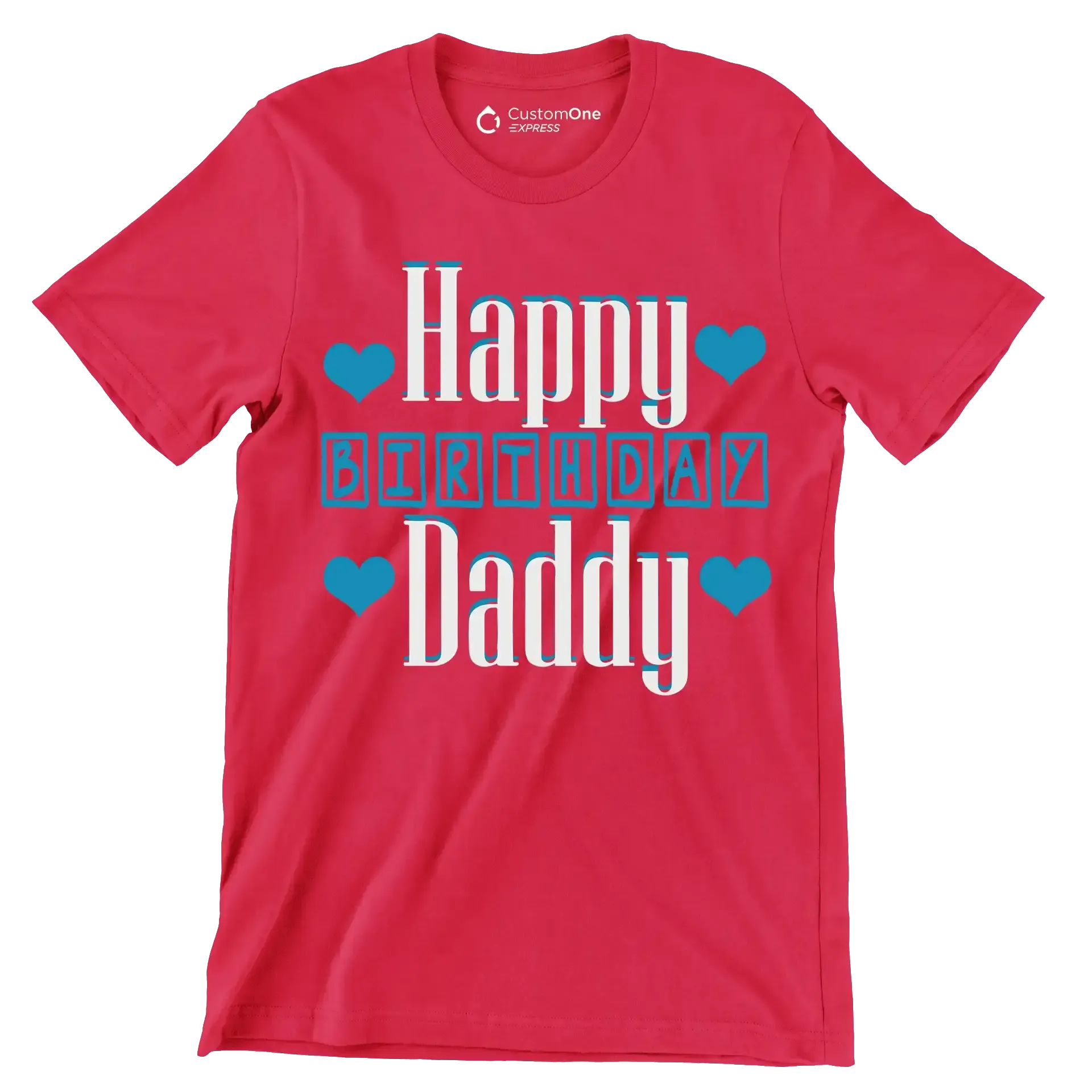 Happy Birthday Daddy - Father’s Day T-Shirt-Red-S-Custom One Express