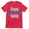 Happy Birthday Daddy - Father’s Day T-Shirt-Red-S-Custom One Express