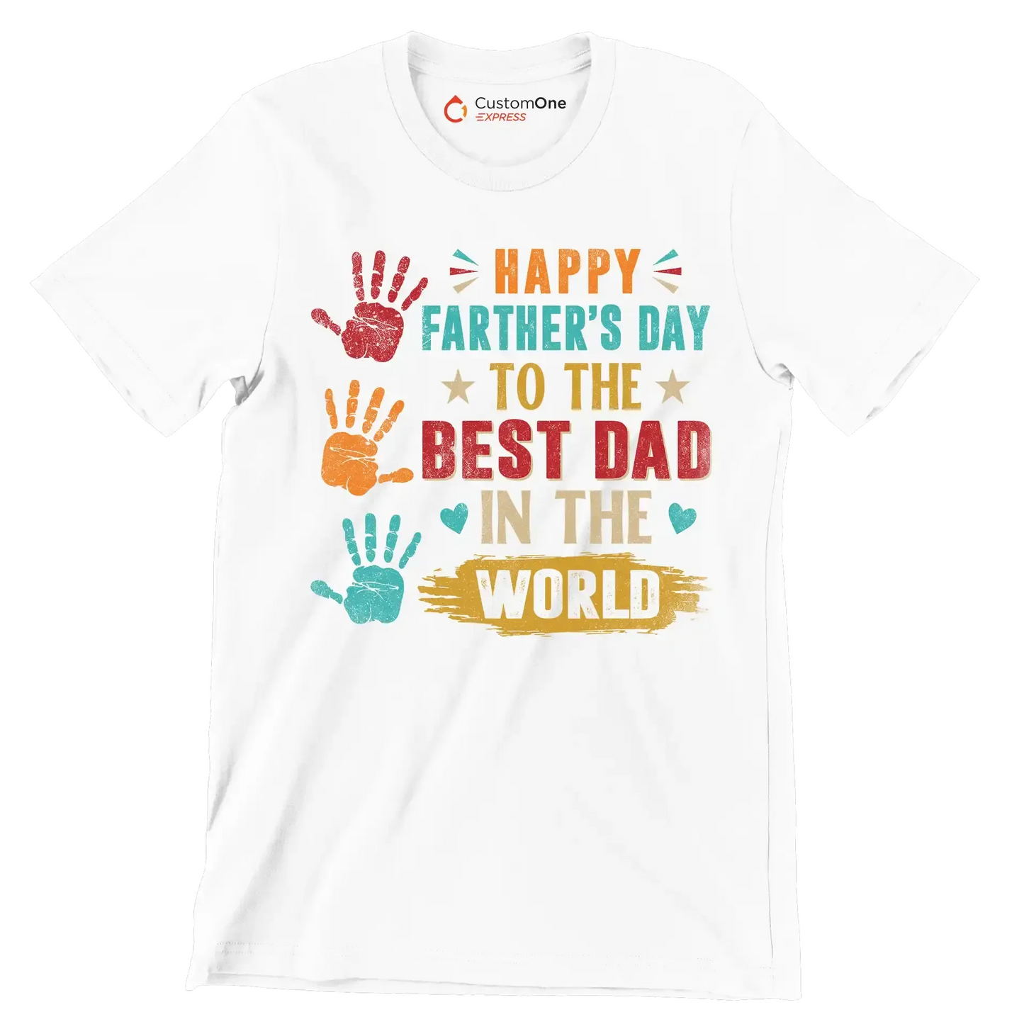 Happy Father_s Day to the best dad in the world - Father’s Day T-Shirt-White-S-Custom One Express