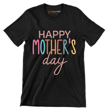 Happy Mother's Day - Mother’s Day T-Shirt-Black-S-Custom One Express
