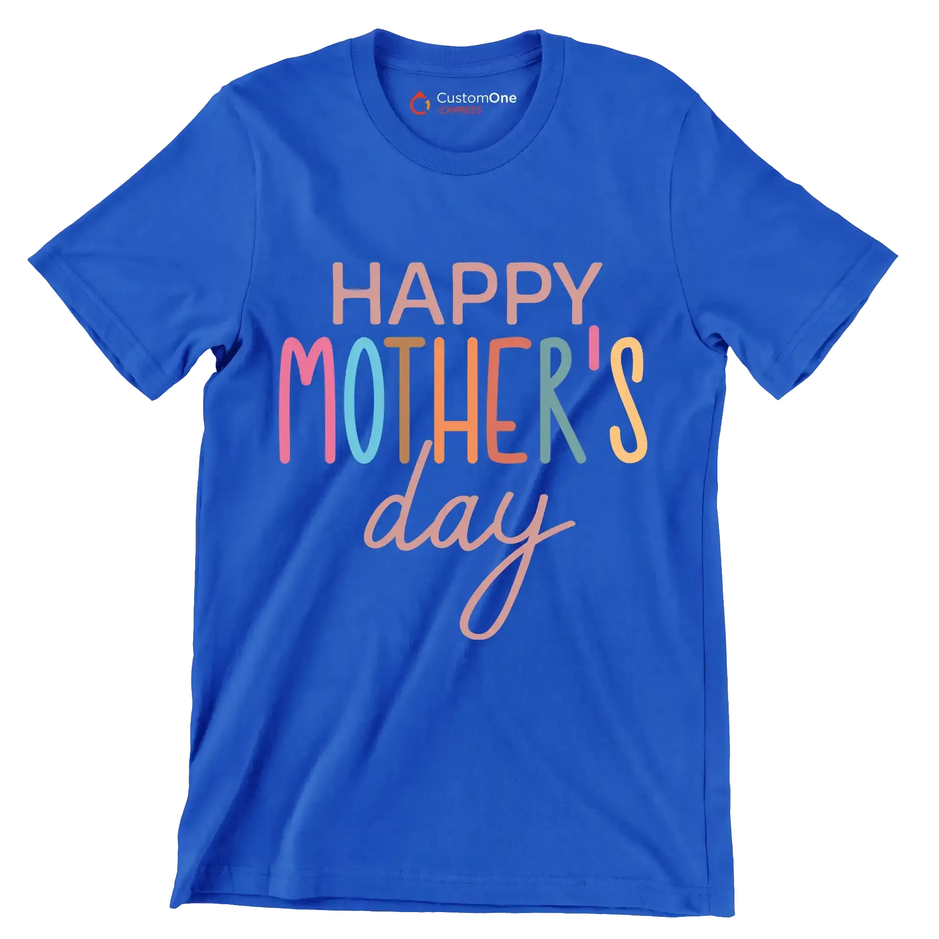 Happy Mother's Day - Mother’s Day T-Shirt-Blue-S-Custom One Express