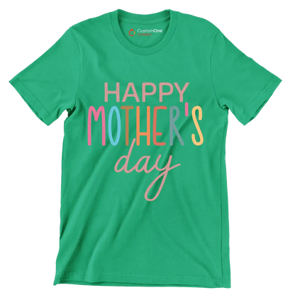 Happy Mother's Day - Mother’s Day T-Shirt-Green-S-Custom One Express