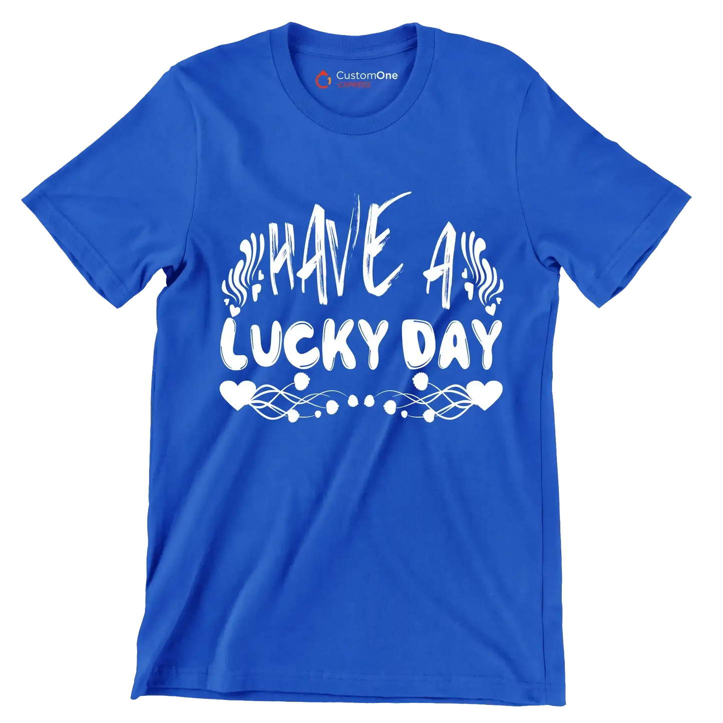 Have a Lucky Day - St. Patrick's Day T-Shirt-Blue-S-Custom One Express