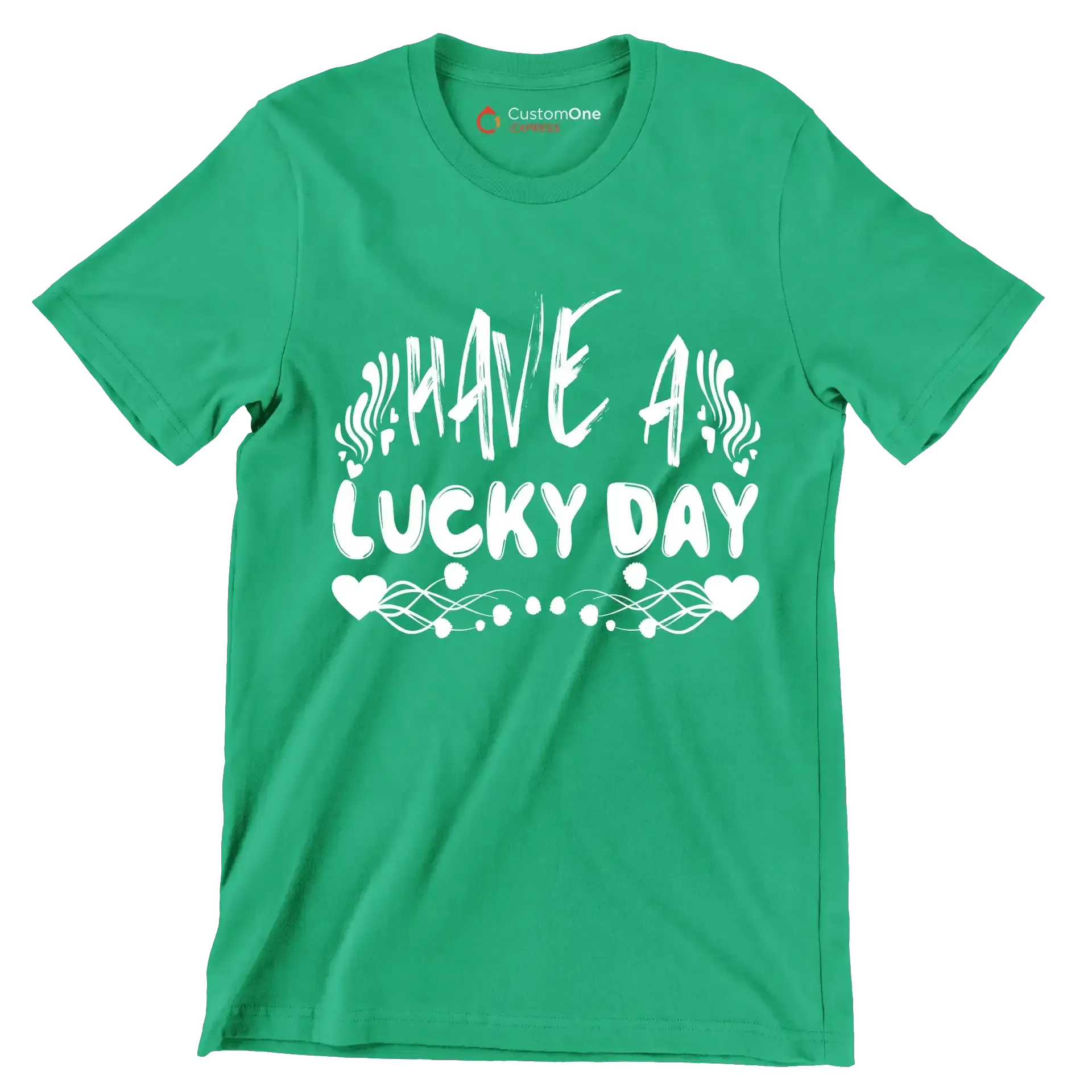 Have a Lucky Day - St. Patrick's Day T-Shirt-Green-S-Custom One Express