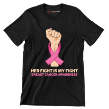 Her fight is my fight Breast Cancer Awareness - Breast Cancer Awareness T-Shirt-Black-S-Custom One Express