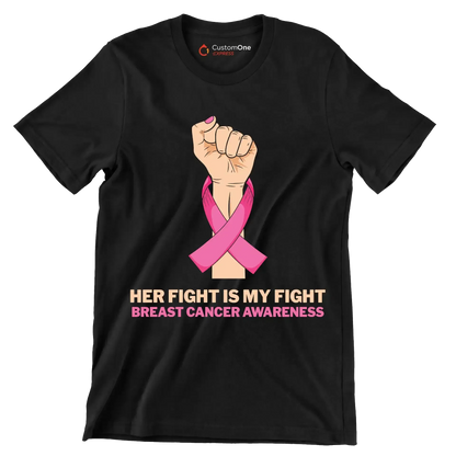 Her fight is my fight Breast Cancer Awareness - Breast Cancer Awareness T-Shirt-Black-S-Custom One Express