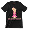 Her fight is my fight Breast Cancer Awareness - Breast Cancer Awareness T-Shirt-Black-S-Custom One Express