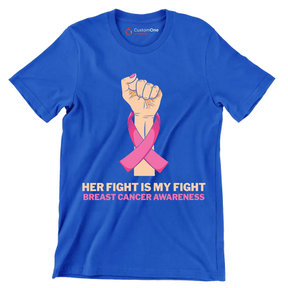 Her fight is my fight Breast Cancer Awareness - Breast Cancer Awareness T-Shirt-Blue-S-Custom One Express