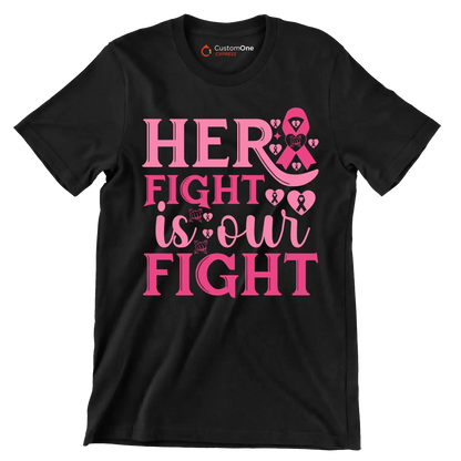 Her fight is our fight - Breast Cancer Awareness T-Shirt-Black-S-Custom One Express