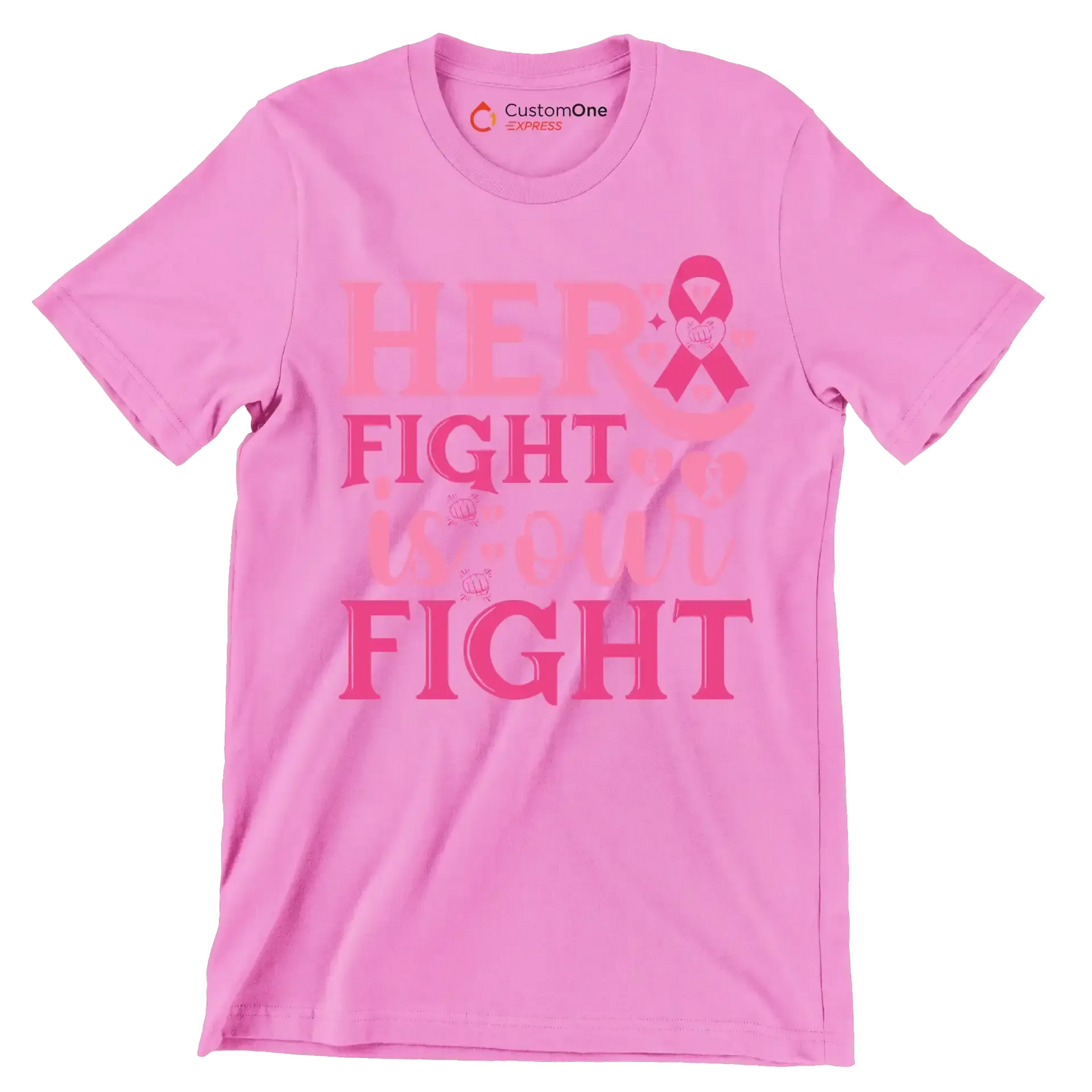 Her fight is our fight - Breast Cancer Awareness T-Shirt-Pink-S-Custom One Express