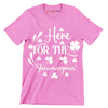 Here for the Shenanigans - St. Patrick's Day T-Shirt-Pink-S-Custom One Express