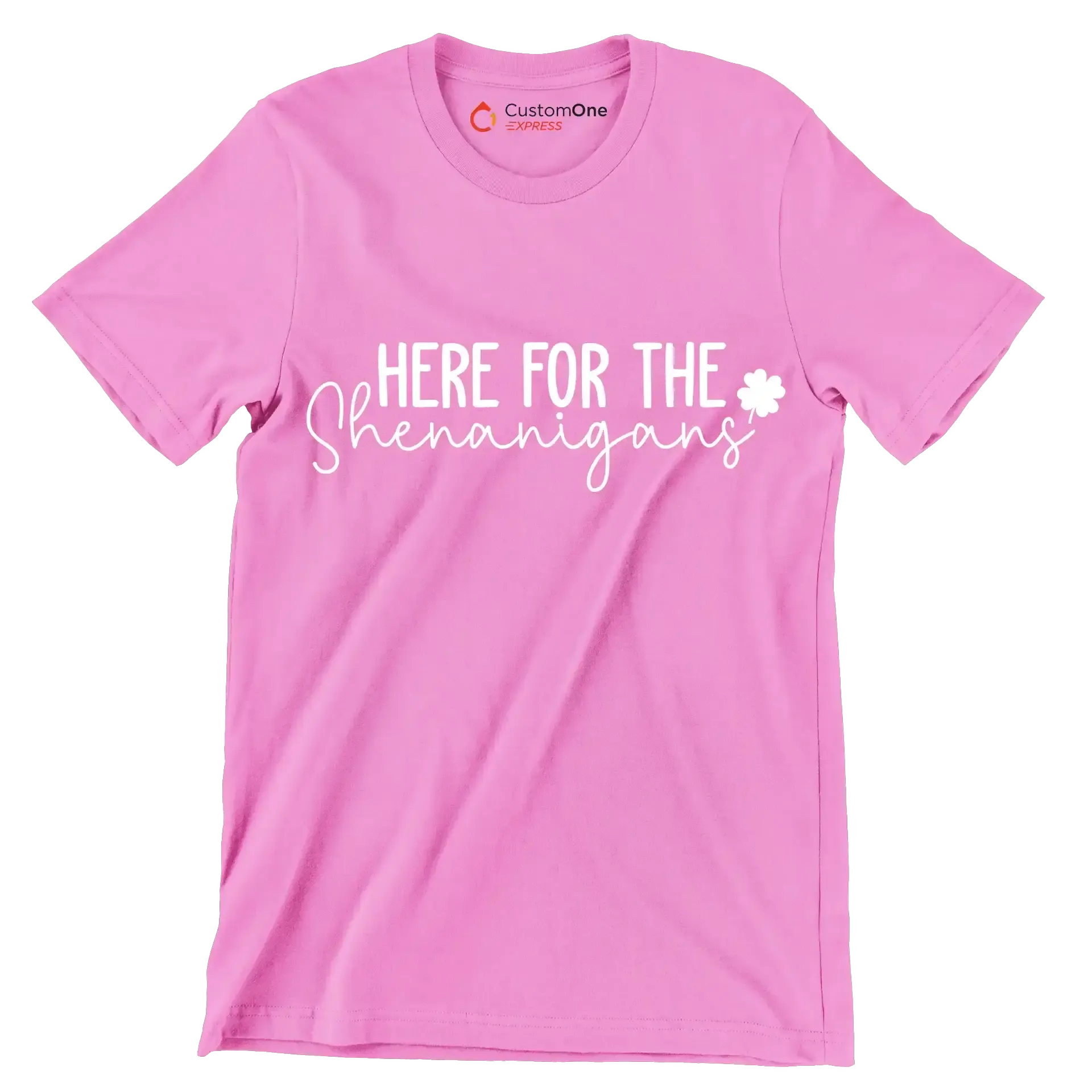 Here for the Shenanigans - St. Patrick's Day T-Shirt-Pink-S-Custom One Express
