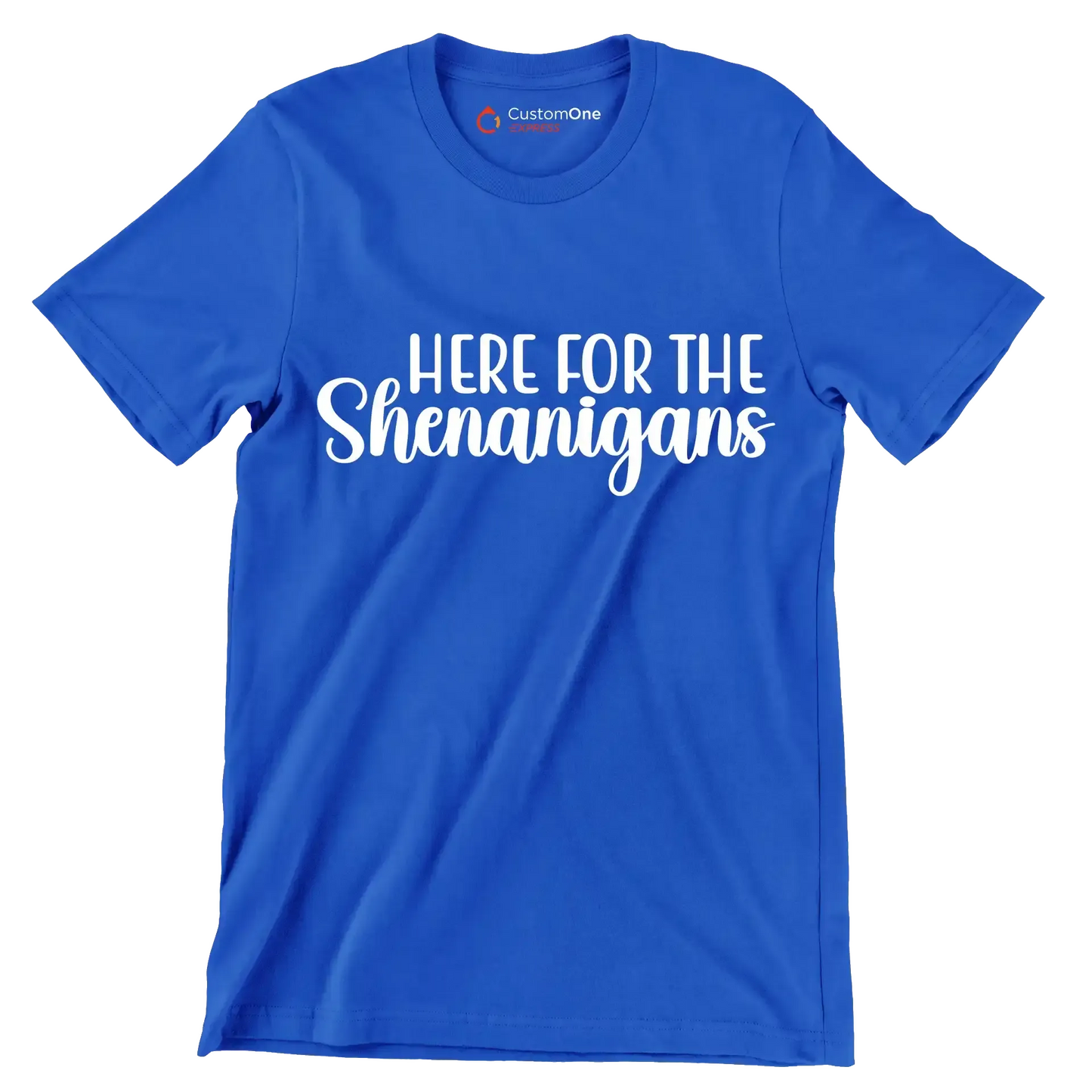 Here for the shenanigans - St. Patrick's Day T-Shirt-Blue-S-Custom One Express