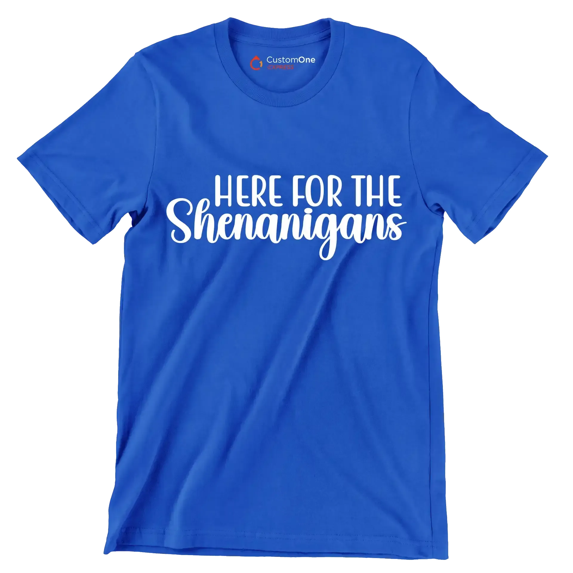 Here for the shenanigans - St. Patrick's Day T-Shirt-Blue-S-Custom One Express