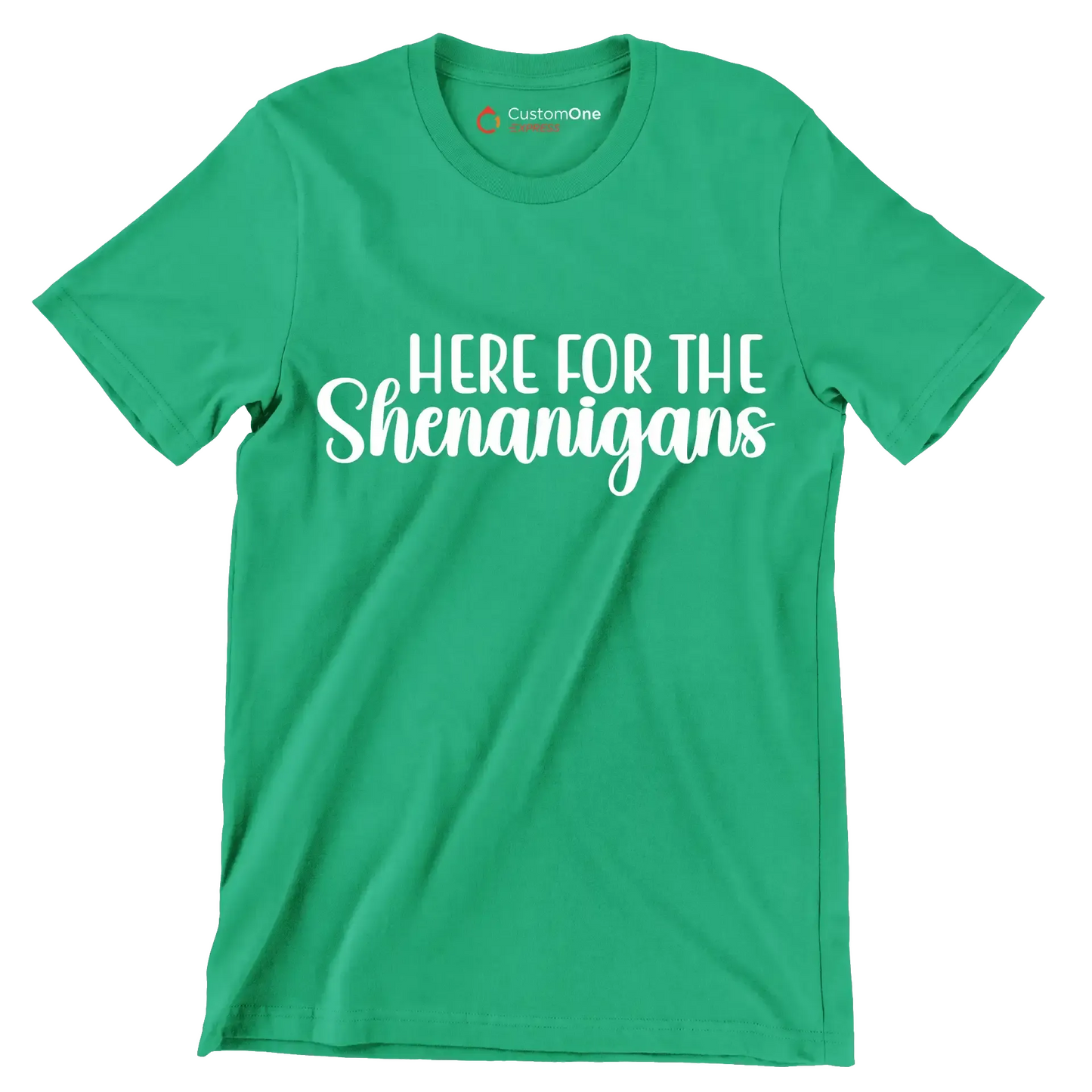Here for the shenanigans - St. Patrick's Day T-Shirt-Green-S-Custom One Express