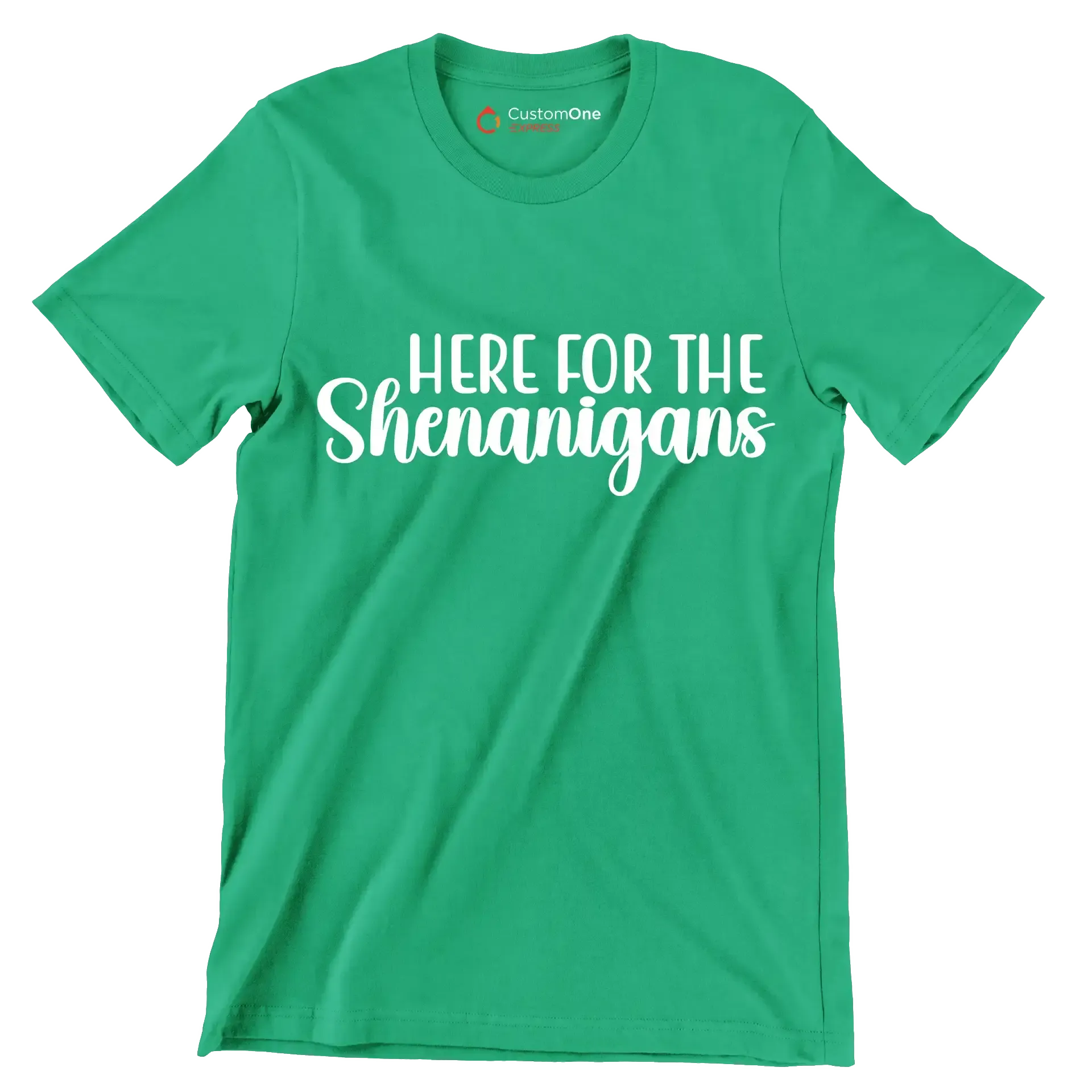 Here for the shenanigans - St. Patrick's Day T-Shirt-Green-S-Custom One Express