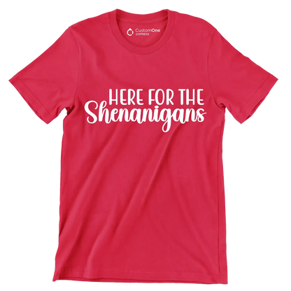 Here for the shenanigans - St. Patrick's Day T-Shirt-Red-S-Custom One Express