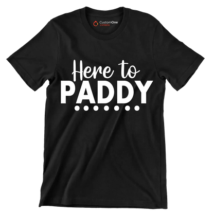 Here to Paddy - St. Patrick's Day T-Shirt-Black-S-Custom One Express